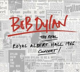 DYLAN, BOB - REAL ROYAL ALBERT HALL 1966 CONCERT