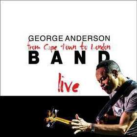 ANDERSON, GEORGE - CAPE TOWN TO LONDON - LIVE