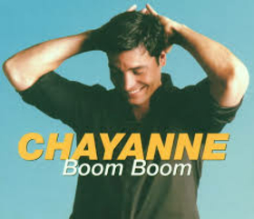 CHAYANNE - BOOM BOOM