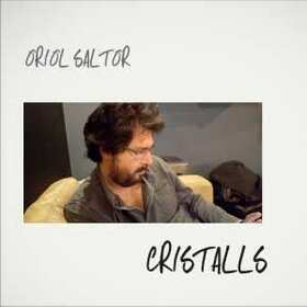 SALTOR, ORIOL - CRISTALLS