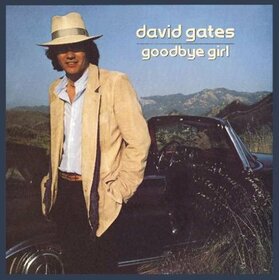 GATES, DAVID - GOODBYE GIRL