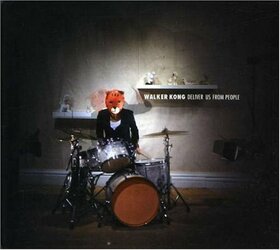 WALKER KONG - DELIVER US FROM PEOPLE