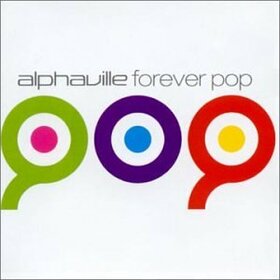 ALPHAVILLE - FOREVER POP