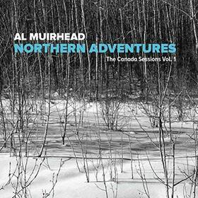 MUIRHEAD, AL - NORTHERN ADVENTURES