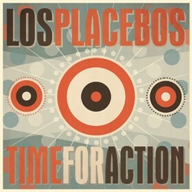 LOS PLACEBOS - TIME FOR ACTION