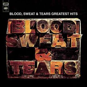 BLOOD, SWEAT & TEARS - GREATEST HITS