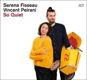 FISSEAU, SERENA - SO QUIET