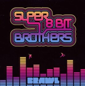 SUPER 8 BIT BROTHERS - BRAWL