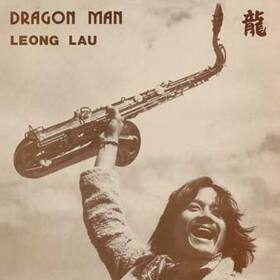LAU, LEONG - DRAGON MAN