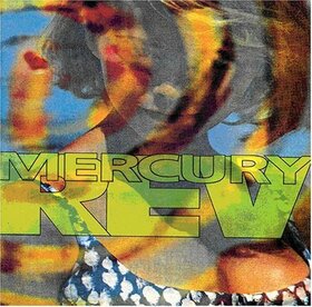MERCURY REV - YERSELF IS STEAM