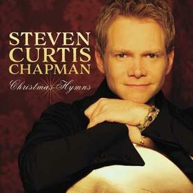 CHAPMAN, STEPHEN CURTIS - CHRISTMAS HYMNS