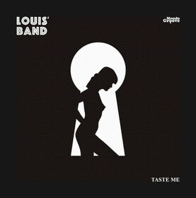LOUIS' BAND - TASTE ME