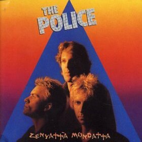 POLICE - ZENYATTA MONDATTA