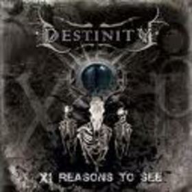 DESTINITY - 11 REASONS TO SEE