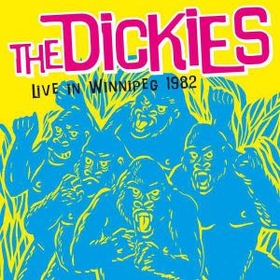 DICKIES - LIVE IN WINNIPEG 1982 -HQ-
