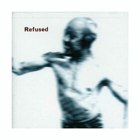 REFUSED - SONGS TO FAN THE FLAMES OF DISCONTENT -HQ-