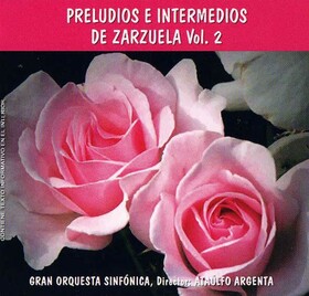 ZARZUELA - PRELUDIO E INTERMEDIOS DE ZARZUELA 2