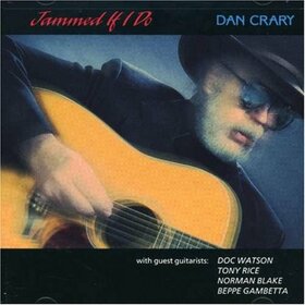 CRARY, DAN - JAMMED IF I DO