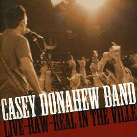 DONAHEW, CASEY =BAND= - LIVE -RAW DEAL IN THE..