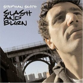 SMITH, STEPHAN - SLASH & BURN