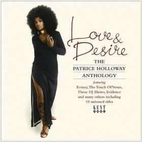 HOLLOWAY, PATRICE - LOVE & DESIRE