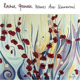 GOSWELL, RACHEL - WAVES ARE UNIVERSAL