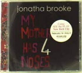 BROOKE, JONATHA - MY MOTHER HAS 4 NOSES