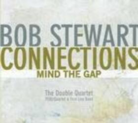 STEWART, BOB - CONNECTIONS - MIND THE GAP