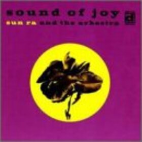 SUN RA - SOUND OF JOY