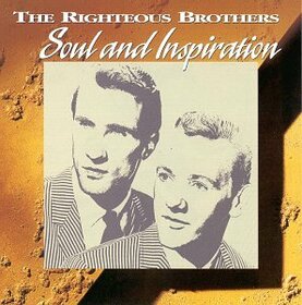 RIGHTEOUS BROTHERS - SOUL & INSPIRATION