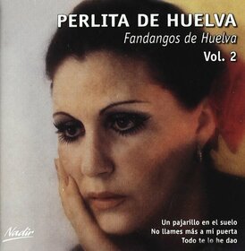 HUELVA, PERLITA DE - FANDANGOS DE HUELVA 2