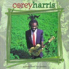 HARRIS, COREY - GREENS FROM THE GARDEN