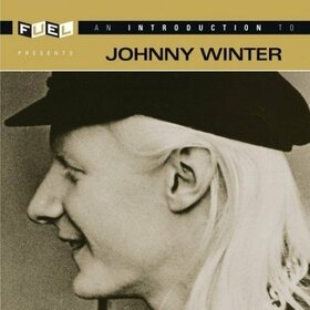 WINTER, JOHNNY - AN INTRODUCTION TO..