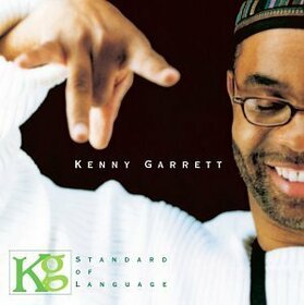 GARRETT, KENNY - STANDARD OF LANGUAGE