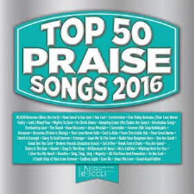 MARANATHA MUSIC - TOP 50 PRAISE SONGS 2016