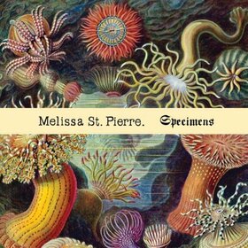 ST PIERRE, MELISSA - SPECIMENS