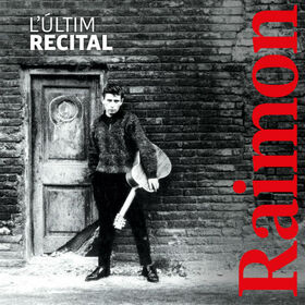 RAIMON - L'ULTIM RECITAL =BOX=