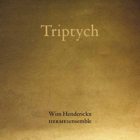 HENDERICKX, W. - TRIPTYCH