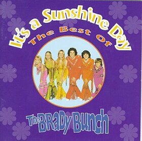 BRADY BUNCH - IT'S A SUNSHINE DAY