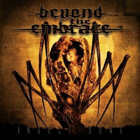 BEYOND THE EMBRACE - INSECT SONG