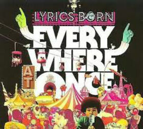 LYRICS BORN - EVERY WHERE AT ONCE