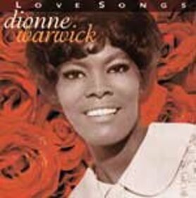 WARWICK, DIONNE - LOVE SONGS