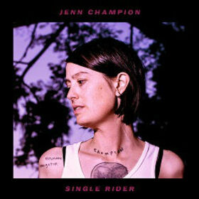 CHAMPION, JENN - SINGLE RIDER