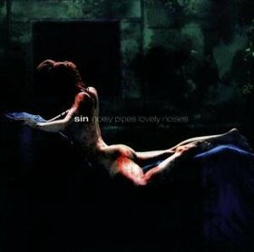 SIN - NOISY PIPES, LOVELY NOISE