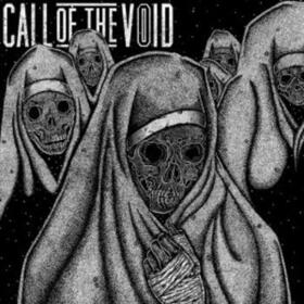 CALL OF THE VOID - DRAGGED DOWN A DEAD END PATH