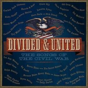 VARIOS ARTISTAS - DIVIDED & UNITED: SONGS OF THE CIVIL WAR