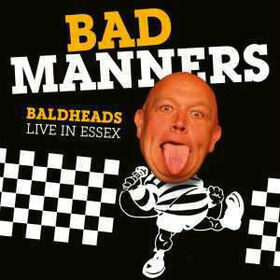 BAD MANNERS - BALHEADS LIVE IN ESSEX + DVD