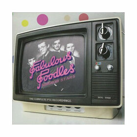 FABULOUS POODLES - MIRROR STARS: COMPLETE PYE RECORDINGS