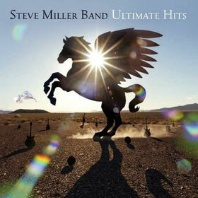 MILLER, STEVE - ULTIMATE HITS