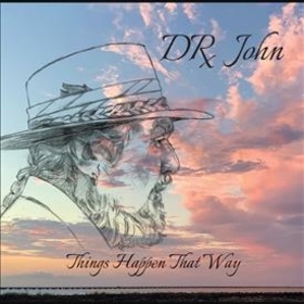 DR. JOHN - THINGS HAPPEN THAT WAY